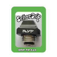 Drip Tip AIO MVP - Señor Drip Tip